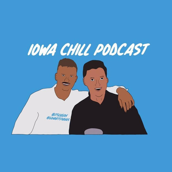 Iowa Chill Podcast - Episode 15
