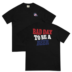 Retro Bad Day to be a Beer Comfort T