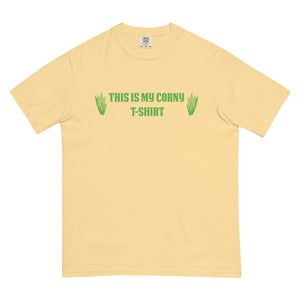 This Is My Corny T-Shirt Comfort T