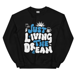 Just Living The Dream Crewneck