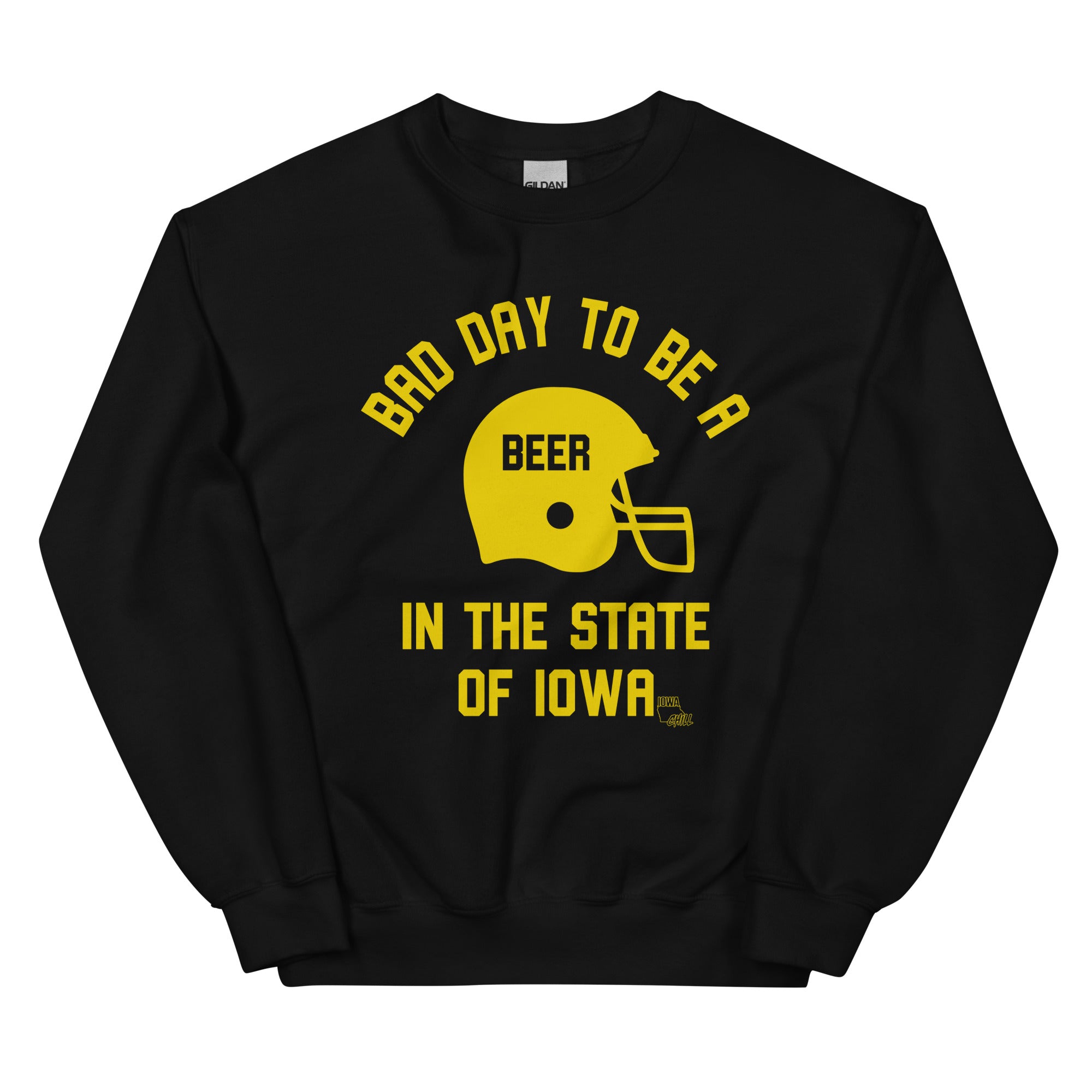 Bad Day to be a Beer Crewneck Iowa Chill Shop