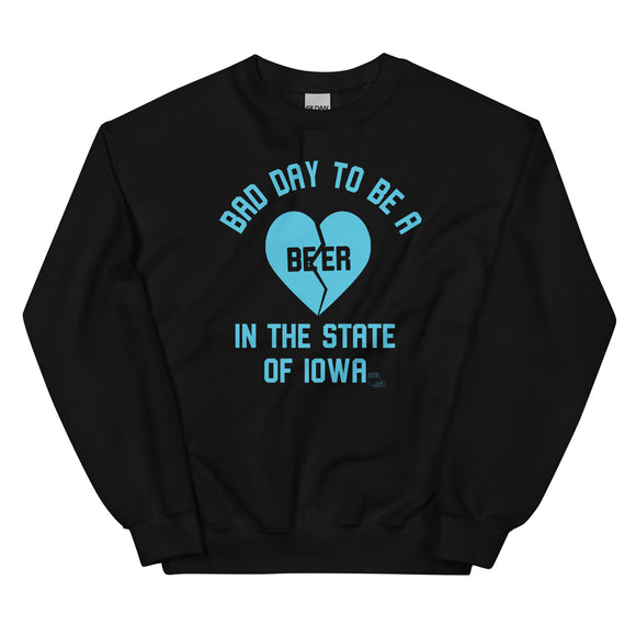 Bad day to be a Beer Valentines Crewneck