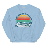 Livin The Dream Midwest Crewneck