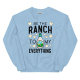Be the Ranch Crewneck