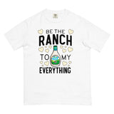 Be the Ranch Comfort T
