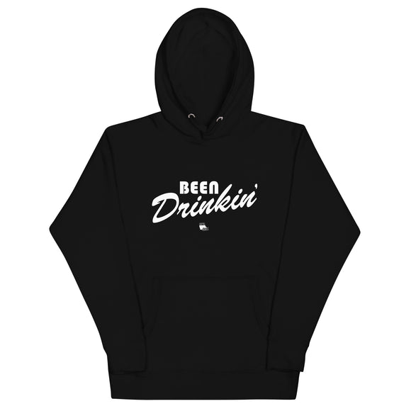 Been Drinkin' Hoodie