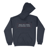 Make Beef Jerky Affordable Again Hoodie