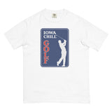 Iowa Chill Golf PGA Parody Comfort T