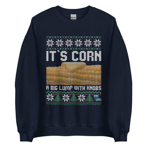 IT'S CORN Ugly Sweater