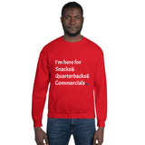 Snacks& Quarterbacks& Commercials Sweatshirt