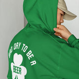 Bad Day to Beer a Beer St. Paddy's Day Hoodie