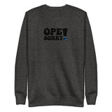 Ope Sorry Premium Comfort Embroidered Sweatshirt