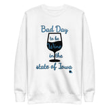 Bad Day to be Wine Comfort Sweatshirt